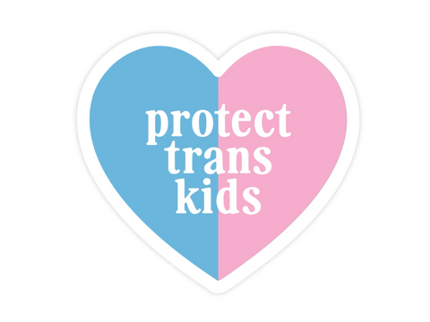 Heart-shaped sticker with blue and pink halves and 'protect trans kids' text.