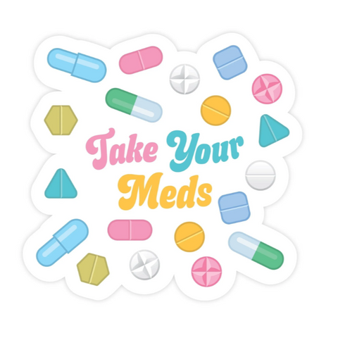 Colorful illustration of various pills with 'Take Your Meds' text on a white background