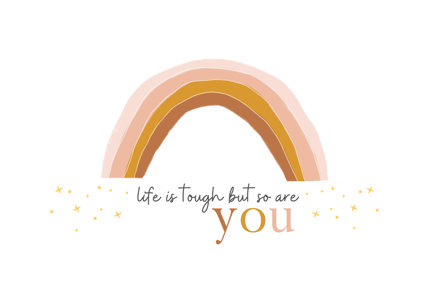 PEACHY LITTLES - LIFE IS TOUGH BUT SO ARE YOU CARD