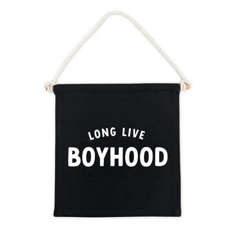 Canvas Hang Sign | Long Live Boyhood