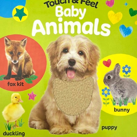 Book cover of 'Touch & Feel Baby Animals' with images of a fox kit, puppy, and bunny on a green background.