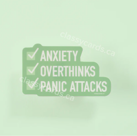 ANXIETY, OVERTHINKS, PANIC ATTACKS