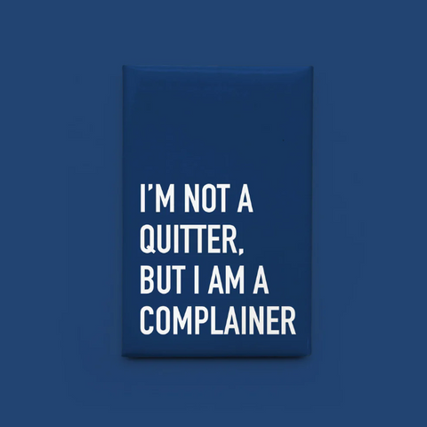 Magnet | Complainer