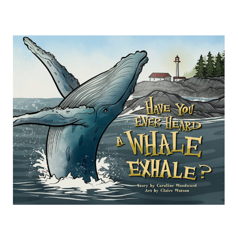 Have you ever Heard a Whale Exhale?