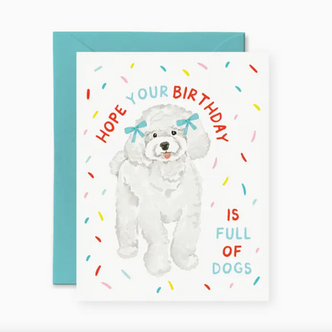 Hope Your Birthday Is Full Of Dogs