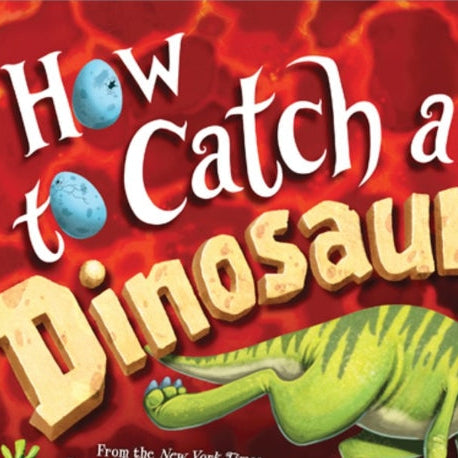 Book cover of 'How to Catch a Dinosaur' with a dinosaur illustration on a red background