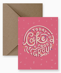 Impaper today cake is a food group birthday card