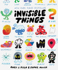 Book cover of 'Invisible Things' with colorful illustrations and text.
