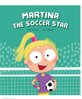 Book cover of 'Martina the Soccer Star' with a cartoon character holding a soccer ball.