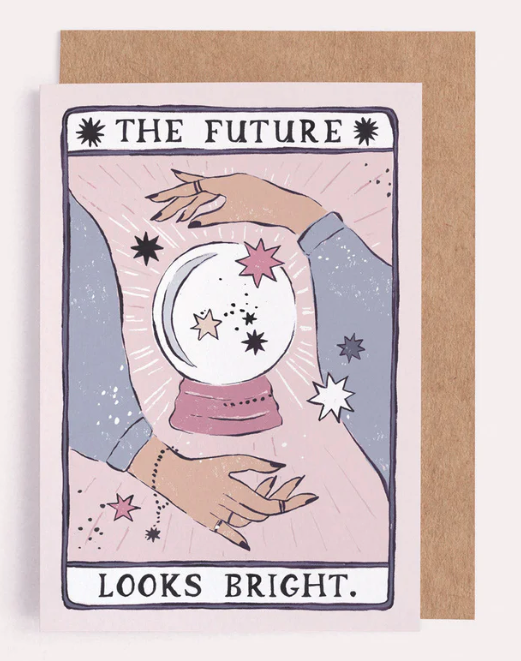 THE FUTURE LOOKS BRIGHT CARD - FAIRE CARD
