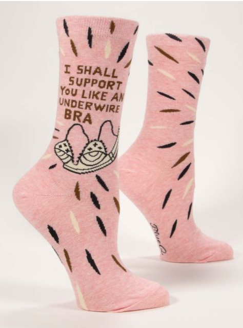 WOMANS SOCKS - I'LL SUPPORT YOU LIKE AN UNDERWIRE BRA