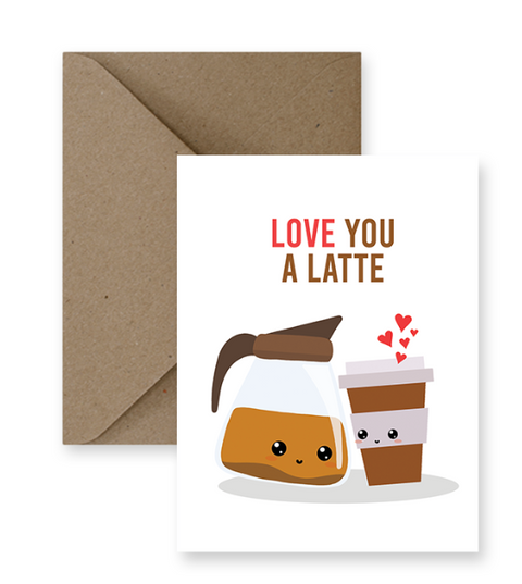 Love You A Latte Card