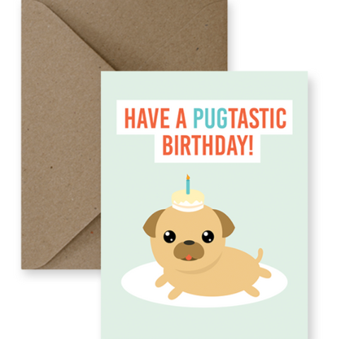 Have A Pugtastic Day! | Card