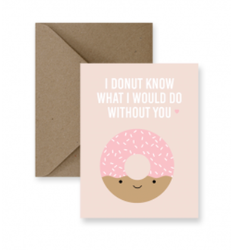 Card | Donut Know What I Would Do Without You