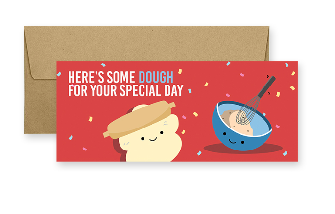IMPAPER -   HERE'S SOME DOUGH FOR YOUR SPECIAL DAY