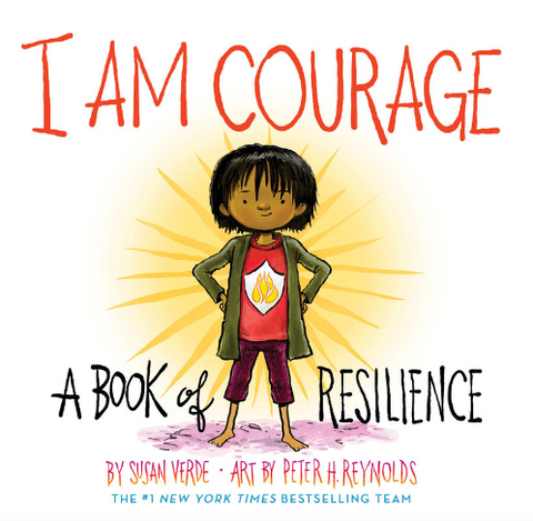 I Am Courage: A Book Of Resilience