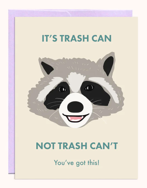 PARTY MOUNTAIN - RACOON TRASH CAN ENCOURAGEMENT CARD