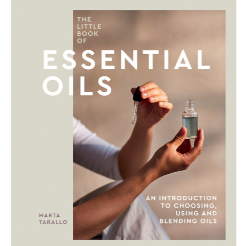 The Little Book Of Essential Oils