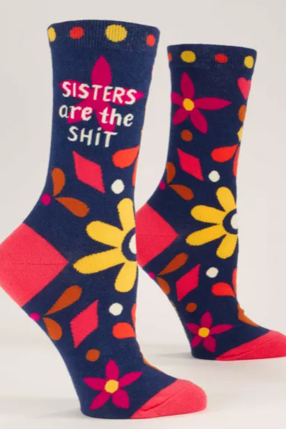 Sisters Are The Sh*T | Women's Crew Socks