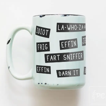 PRAIRIE CHICK COFFEE MUG | PG RATED INSULTS