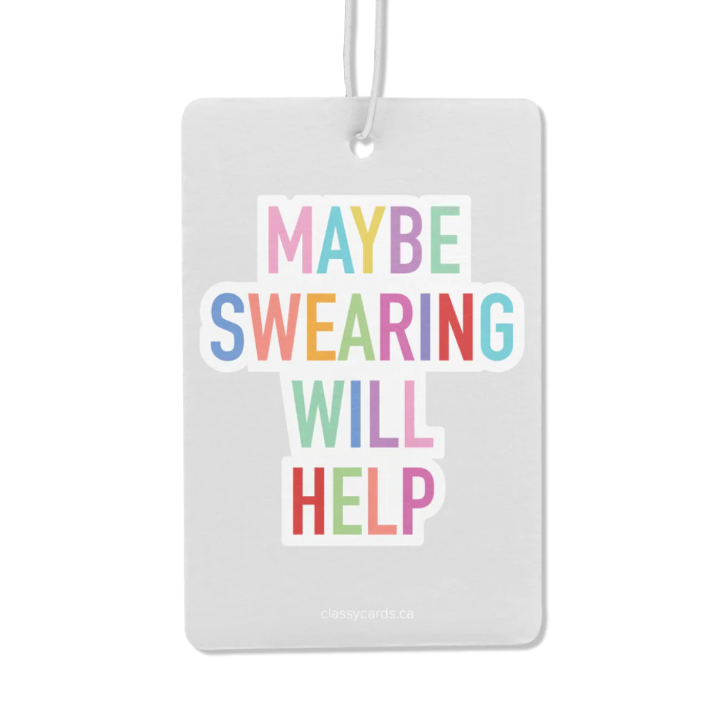 CLASSY CARDS - AIR FRESHENER | MAYBE SWEARING WILL HELP