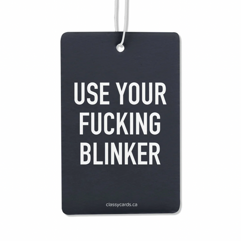 Air Freshener | Use Your Fucking Blinker