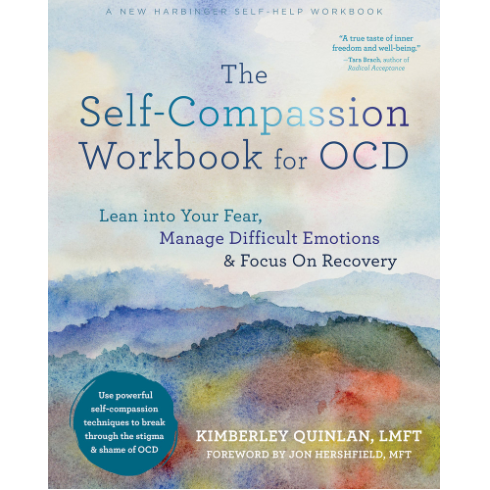 SELF COMPASSION WORKBOOK FOR OCD: MANAGING DIFFICULT EMOTIONS - RAINCOAST BOOKS