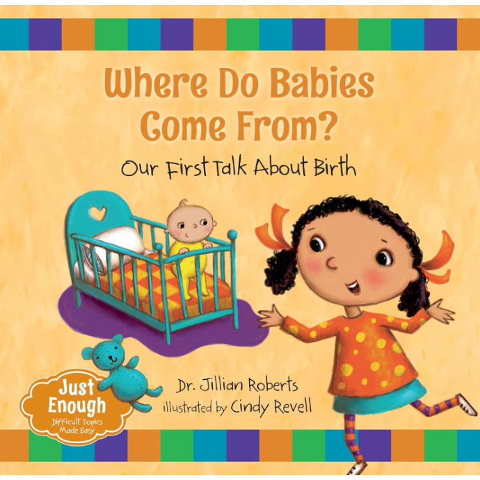 ORCA BOOK PUBLISHERS - WHERE DO BABIES COME FROM ?