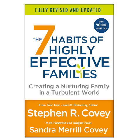 The 7 Habits Of Highly Effective Families By Stephen R. Covey