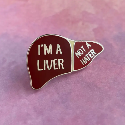 Rad Girl Creations -  Liver, Not A Hater Pin