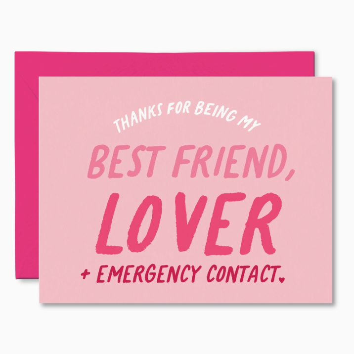 PRETTY BY HER - BEST FRIEND, LOVER + EMERGENCY CONTACT FUNNY VALENTINES CARD