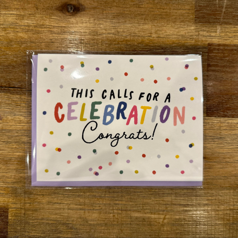 This Calls For A Celebration, Congrats! Card