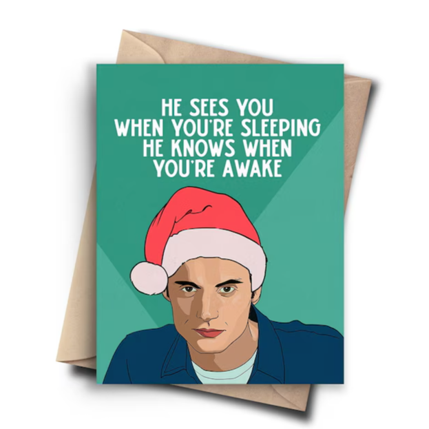 HE SEES YOU WHEN YOUR SLEEPING - HOLIDAY CARD (YOU)