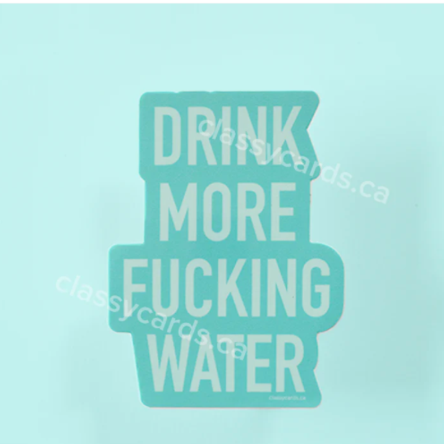 Classy Cards - Sticker | More Water