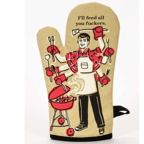 Oven Mitt | I'Ll Feed All You F*Ckers