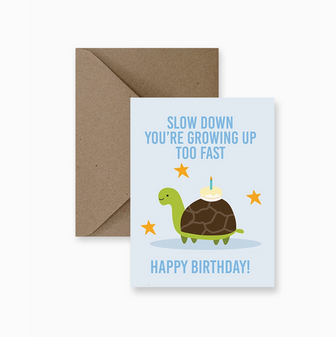 Slow Down Turtle | Birthday Card