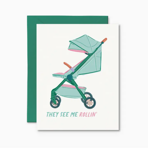 They See Me Rollin' Card