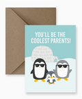 Greeting card with penguin family illustration and text 'You'll be the coolest parents!' on a light blue background.