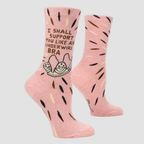 I Shall Support You Like An Underwire Bra | Women's Crew Socks