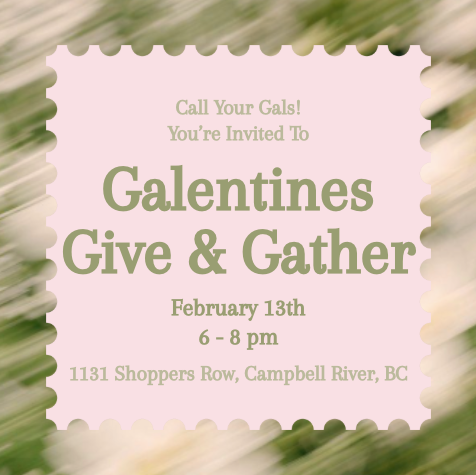 Galentine’s Give & Gather Feb 13th