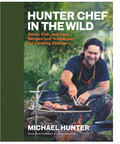Book cover of 'Hunter Chef in the Wild' with a man cooking outdoors.