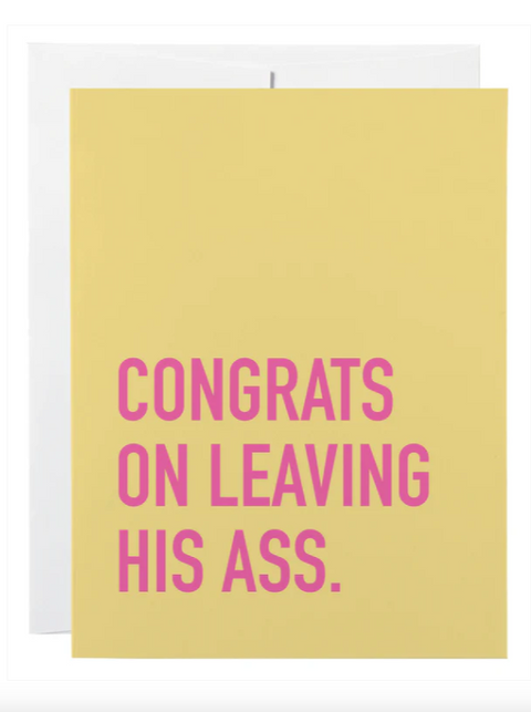 Card | Leaving His Ass