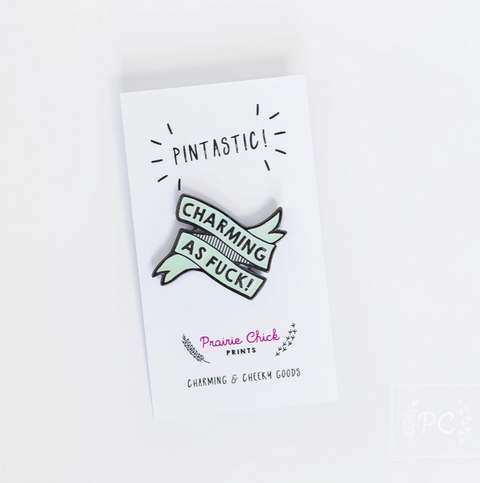 Prairie Chick - Enamel Pin | Charming As F*Ck