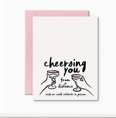 Cheersing You From A Distance Card