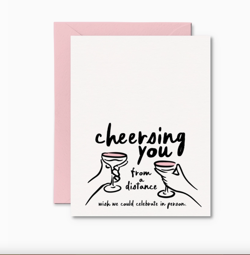 PRETTY BY HER - CHEERSING YOU FROM A DISTANCE CARD