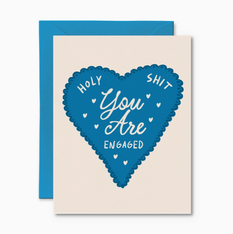 Holy Sh*T You'Re Engaged Card