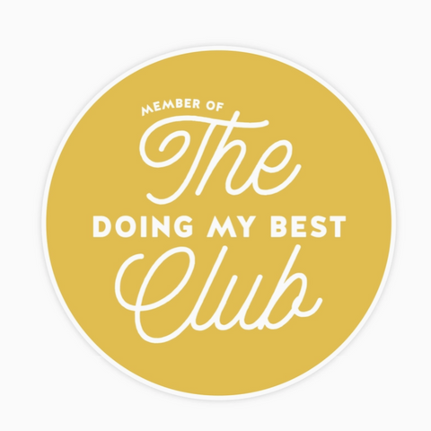 The Doing My Best Club Magnet