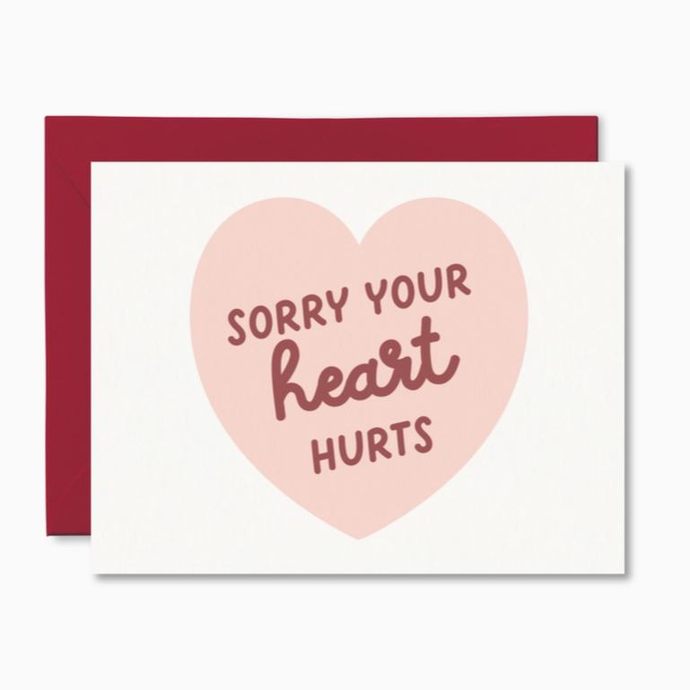 PRETTY BY HER - SORRY YOUR HEART HURTS CARD