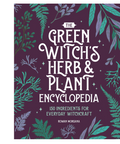 This image features the cover of "The Green Witch's Herb & Plant Encyclopedia" by Rowan Morgana. The cover design is rich and visually engaging, adorned with a dark purple background that serves as a canvas for an illustrated array of herbs and plants, enhancing the thematic connection to natural magic and esoteric studies.