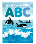 Book cover of 'West Coast Wild ABC' with orcas in the water on a blue background